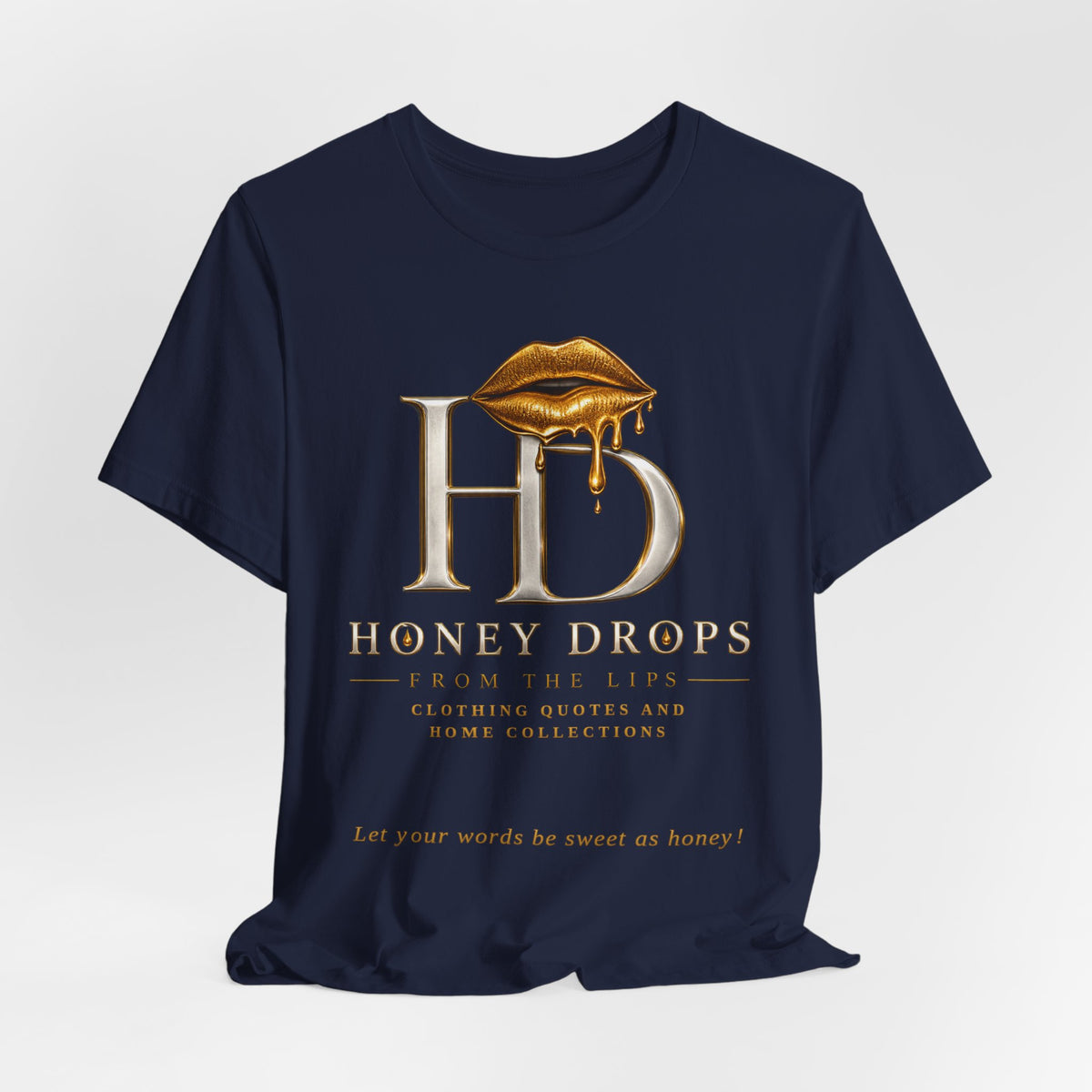 Honey Drops From The Lips Boutique T-Shirt