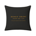 Throw Pillow Case — "Honey Drops From The Lips"