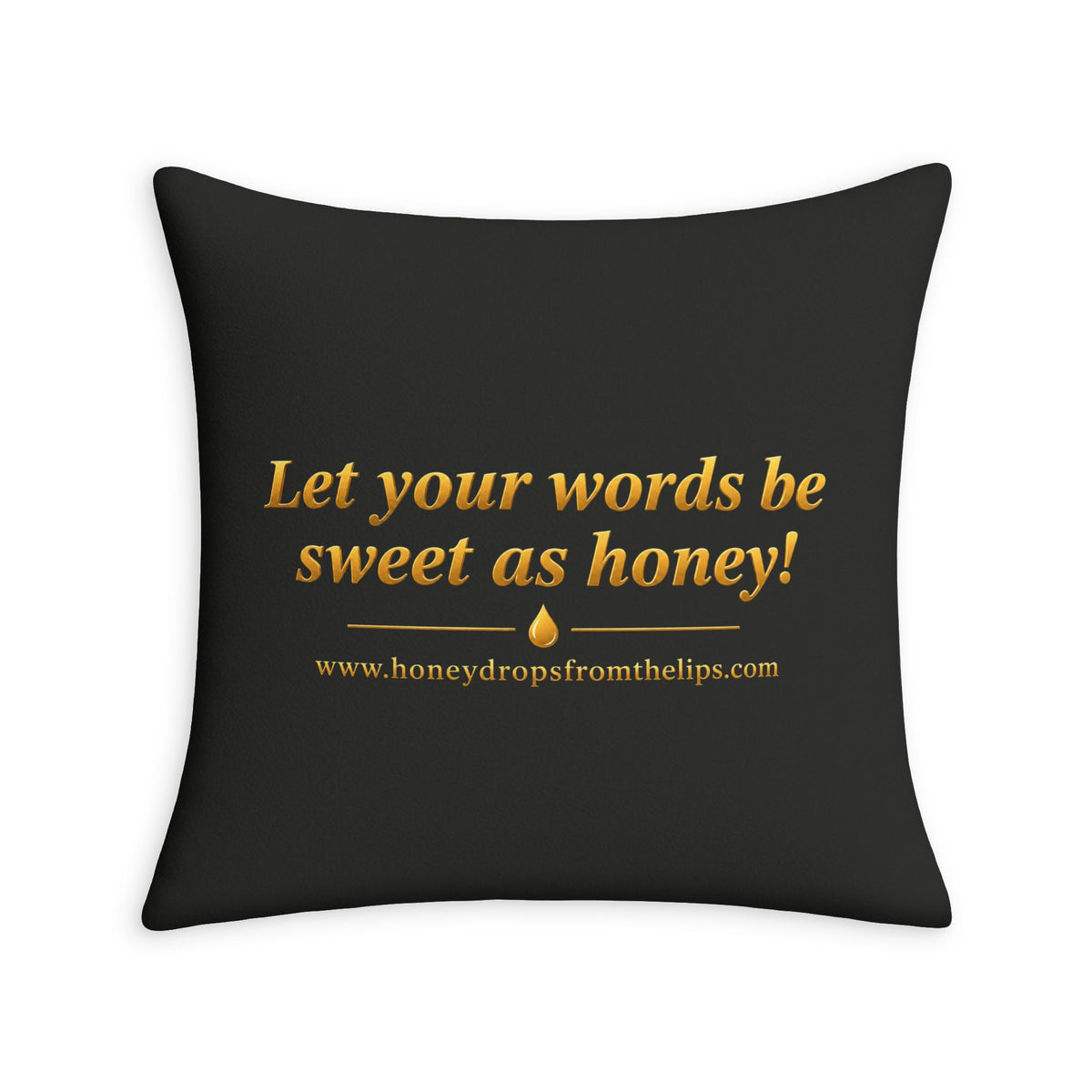 Throw Pillow Case — "Honey Drops From The Lips"