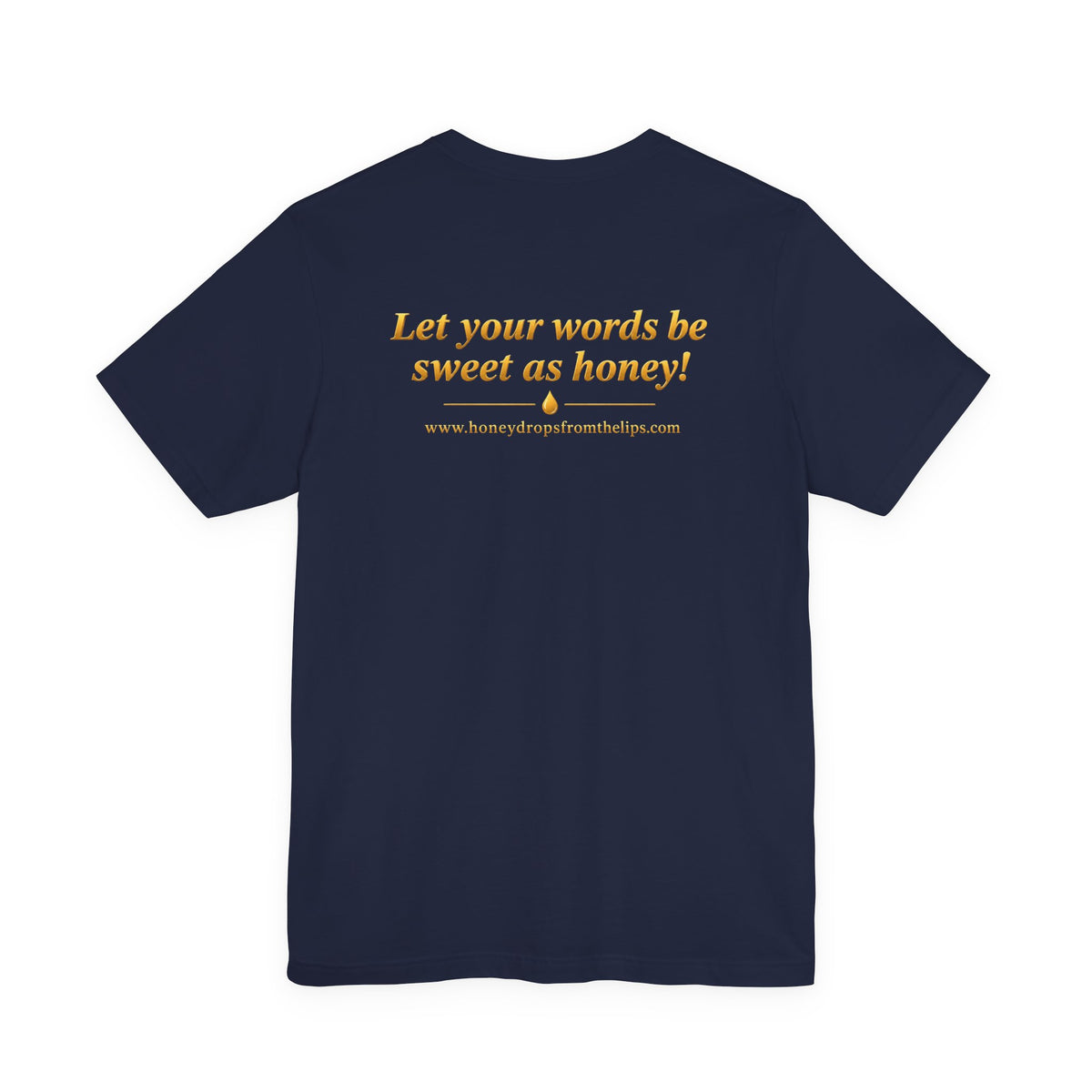 Honey Drops From The Lips Boutique T-Shirt