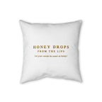 Faux Linen Pillow — "Honey Drops From The Lips"