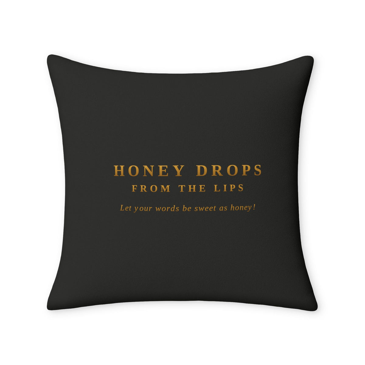 Throw Pillow Case — "Honey Drops From The Lips"