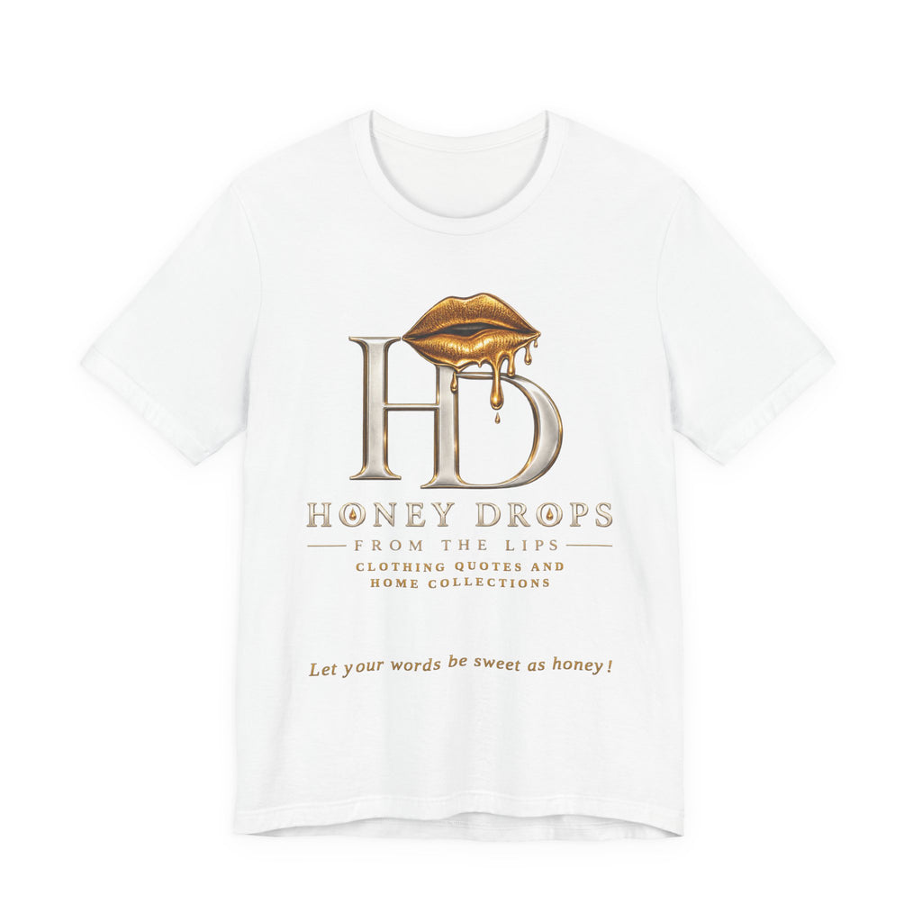 Honey Drops From The Lips Boutique T-Shirt