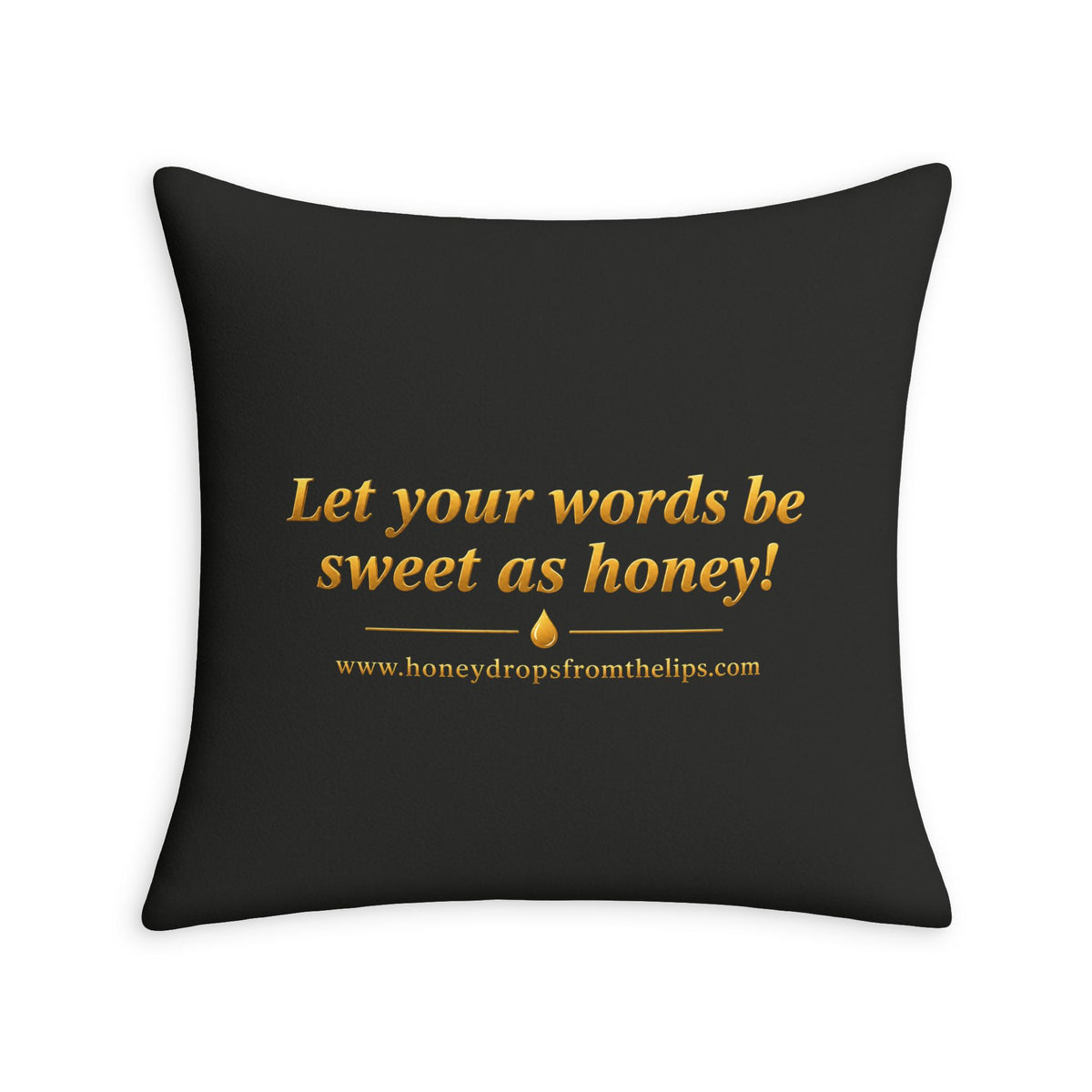 Throw Pillow Case — "Honey Drops From The Lips"
