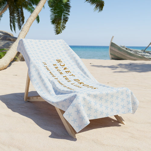 "Honey Drops From The Lips" Gold Script Beach Towel
