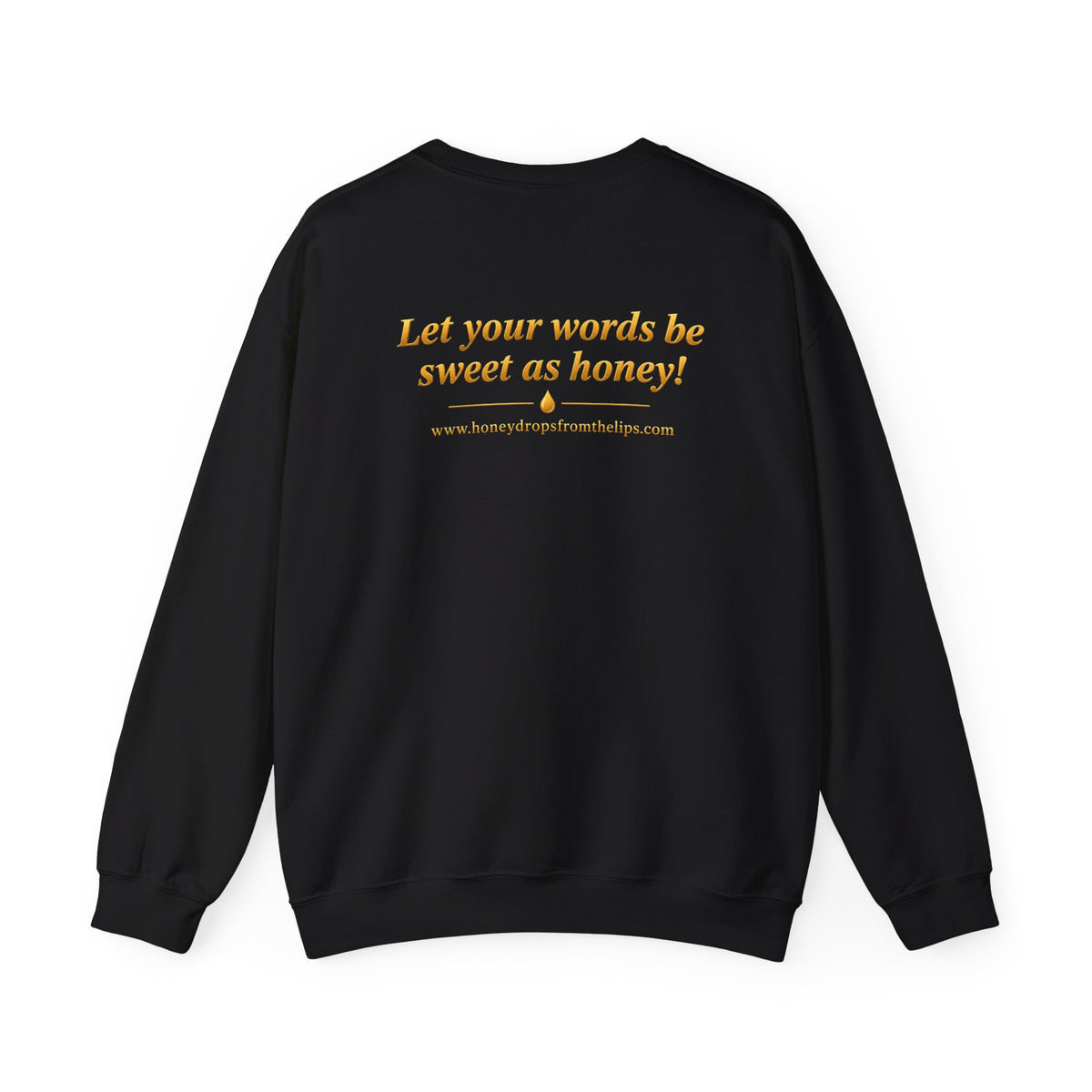 Honey Drops "From the Lips" Crewneck Sweatshirt