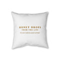 Faux Linen Pillow — "Honey Drops From The Lips"