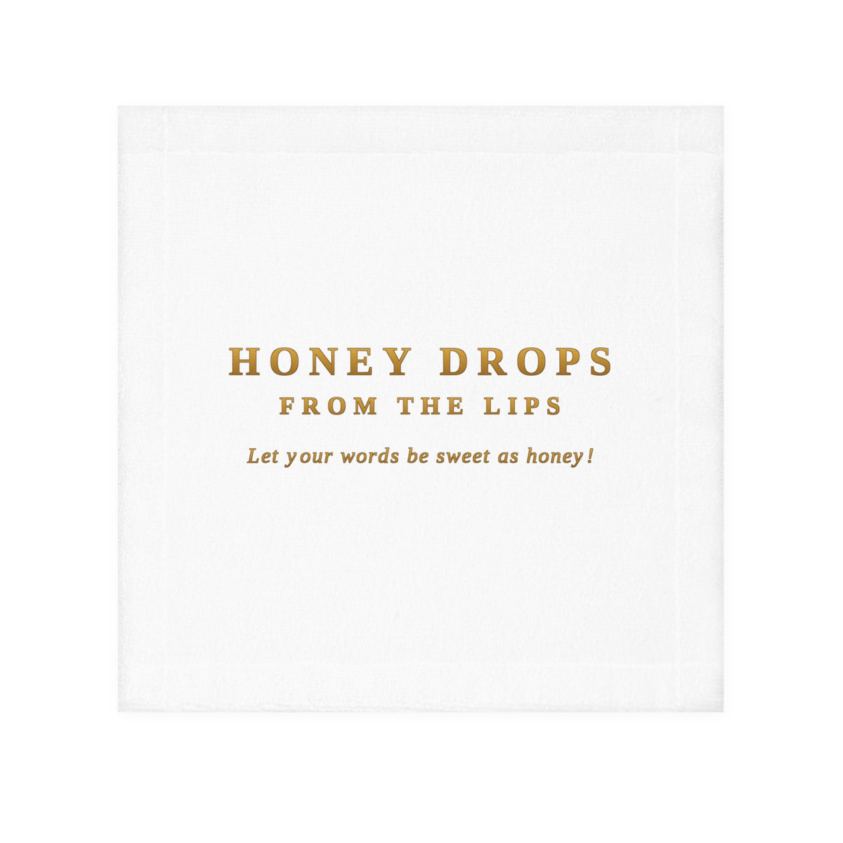 Honey Drops Face Towel — "Honey Drops From The Lips" Luxury Cotton