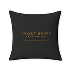 Throw Pillow Case — "Honey Drops From The Lips"