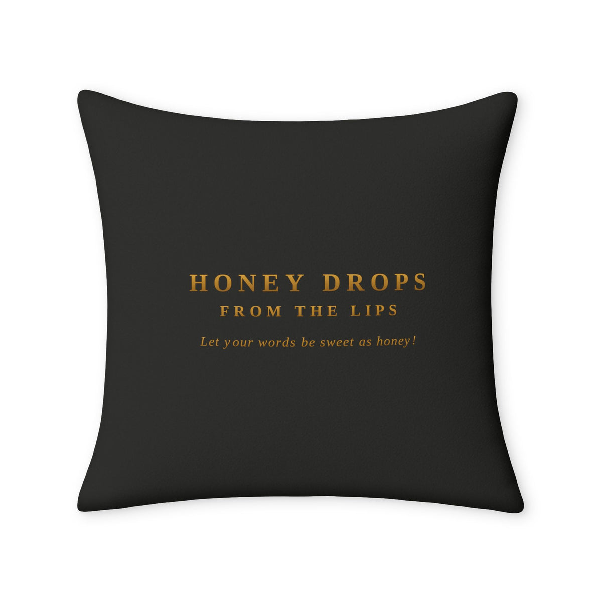 Throw Pillow Case — "Honey Drops From The Lips"