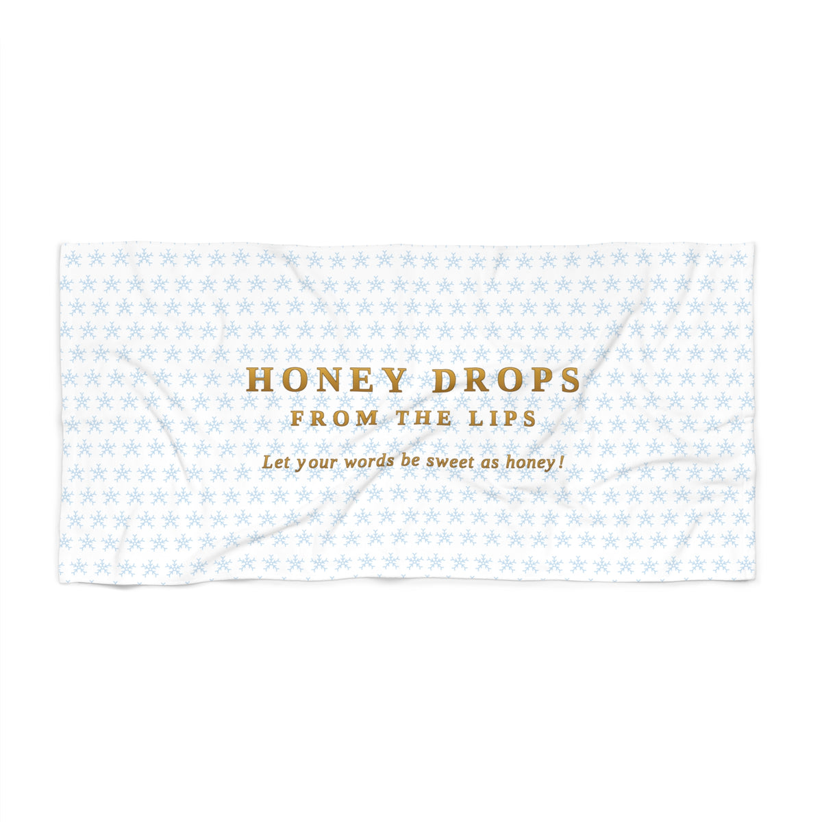 "Honey Drops From The Lips" Gold Script Beach Towel
