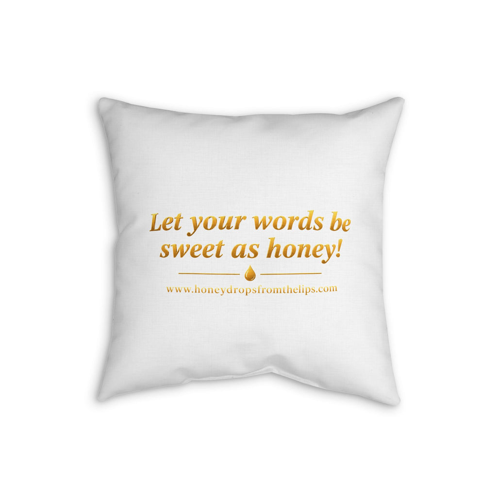 Faux Linen Pillow — "Honey Drops From The Lips"