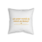 Faux Linen Pillow — "Honey Drops From The Lips"