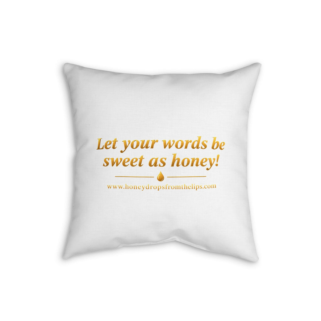 Faux Linen Pillow — "Honey Drops From The Lips"