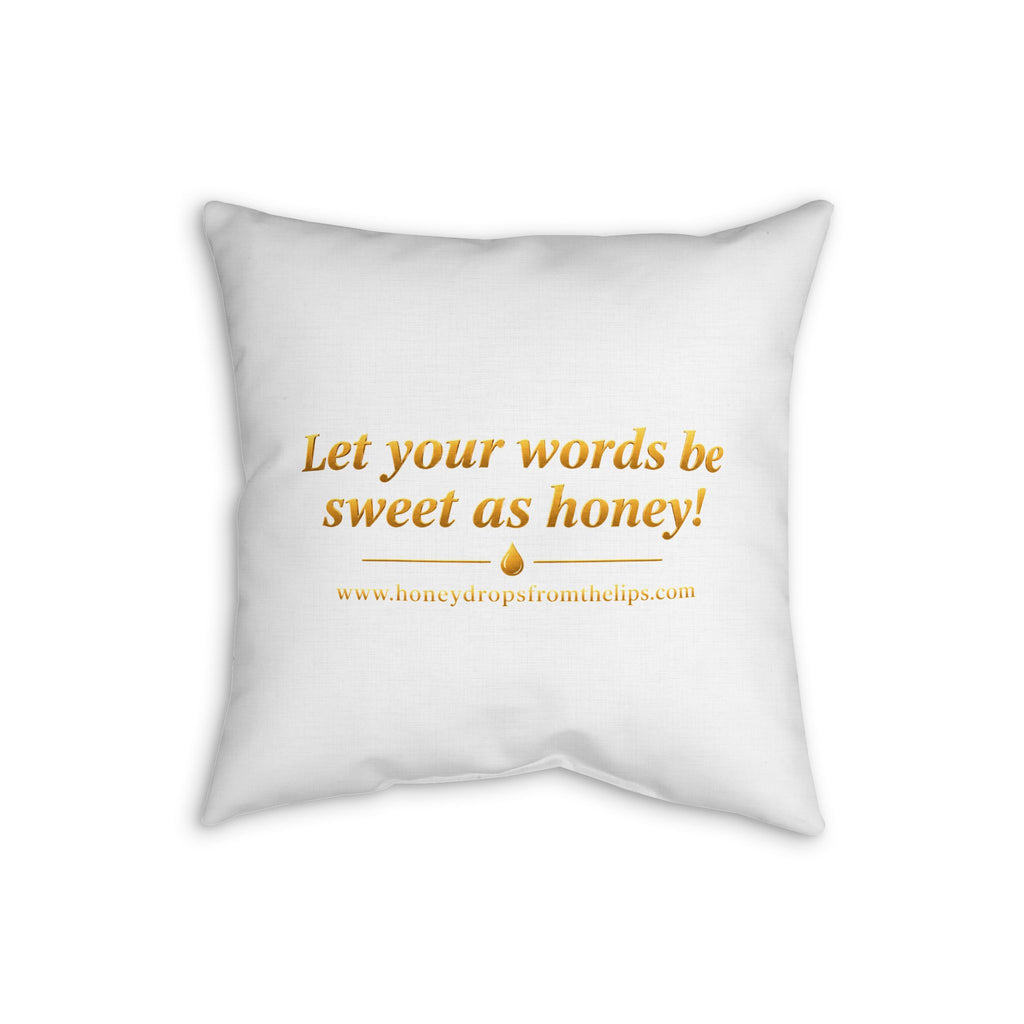 Faux Linen Pillow — "Honey Drops From The Lips"