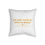 Faux Linen Pillow — "Honey Drops From The Lips"