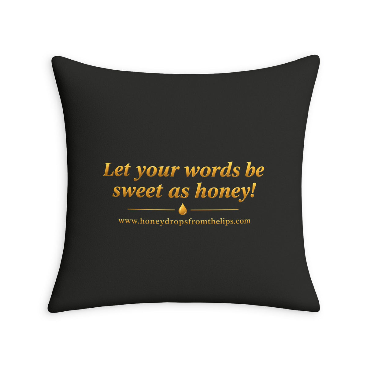 Throw Pillow Case — "Honey Drops From The Lips"