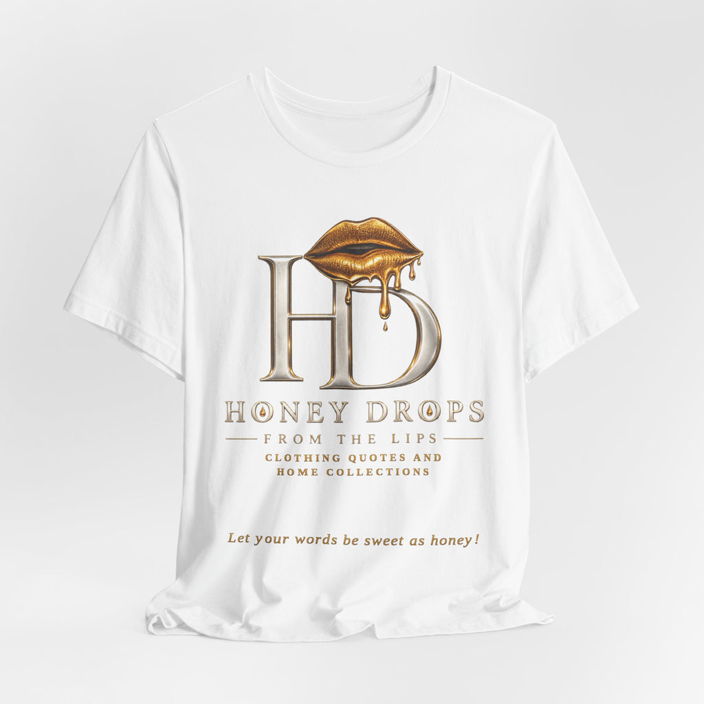 Honey Drops From The Lips Boutique T-Shirt